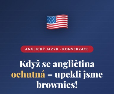 Když se angličtina ochutná - upekli jsme brownies!