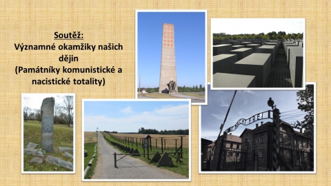 Soutěž: Památníky, které připomínají nacistickou a komunistickou totalitu